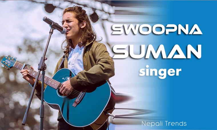 Swoopna Suman Nepali Trends
