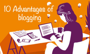 Advantages of blogging