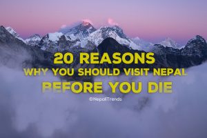 Reasons to visit Nepal once in a life