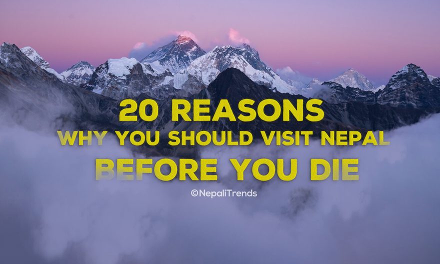 Reasons to visit Nepal once in a life