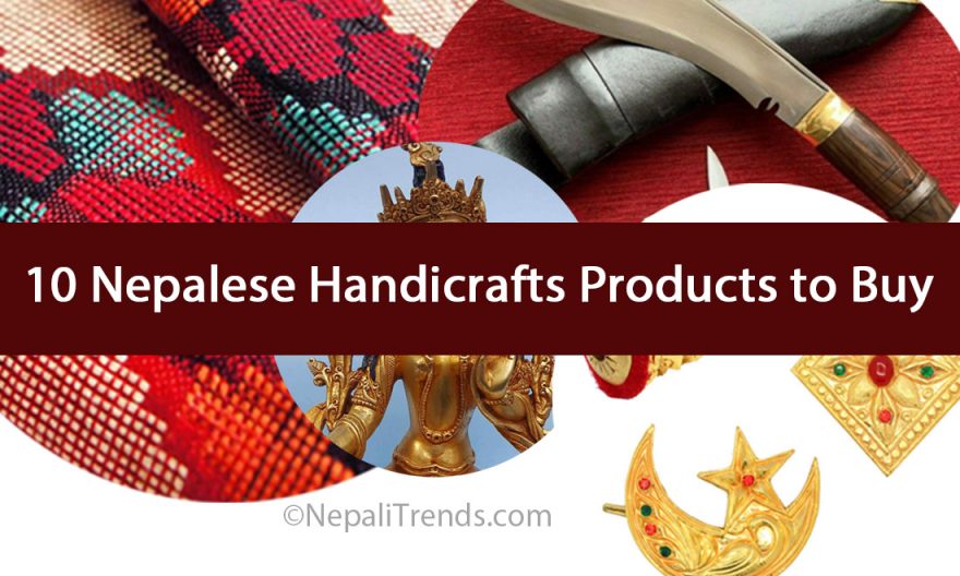 Top 10 Nepalese Handicrafts Products to Buy