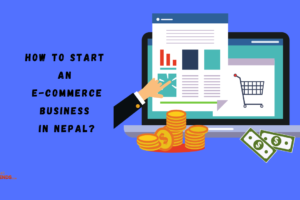 How to start an e-Commerce business in Nepal Is it profitable