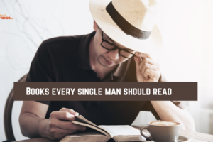 Books every single man should read