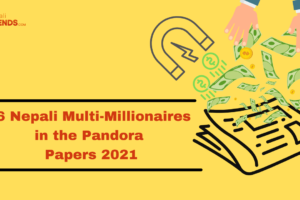 16 Nepali Multi-Millionaires in the Pandora Papers 2021