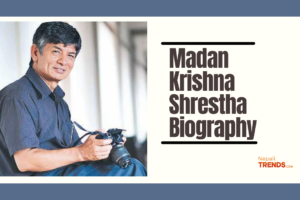 Madan Krishna Shrestha Biography