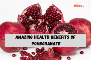 Amazing health benefits of Pomegranate