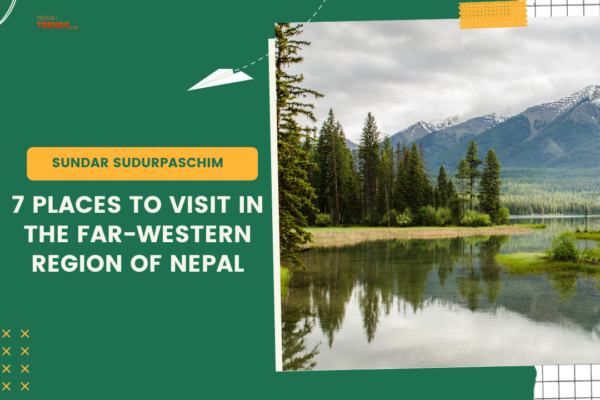 7 Places to visit in the Far-western region of Nepal