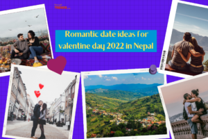 Romantic date ideas for valentine day 2022 in Nepal